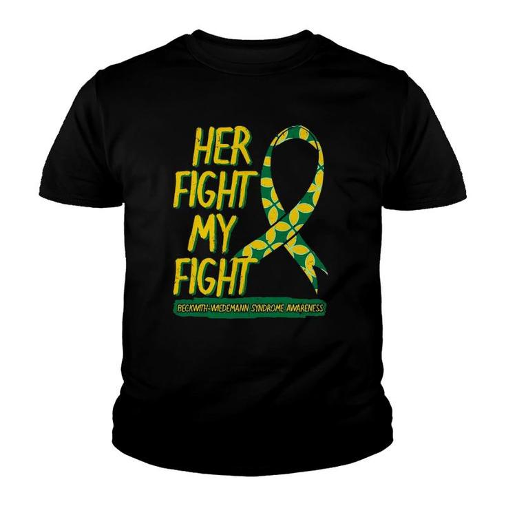 Her Fight Is My Fight Beckwith Wiedemann Syndrome Awareness Youth T-shirt