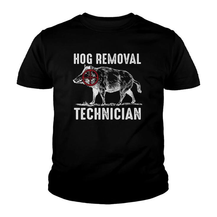 Hog Removal Technician  Funny Hunting Hunter Youth T-shirt