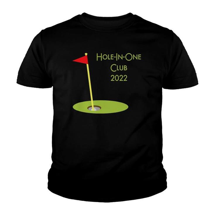 Hole In One Club 2022 Golfing Design For Golfer Golf Player Youth T-shirt