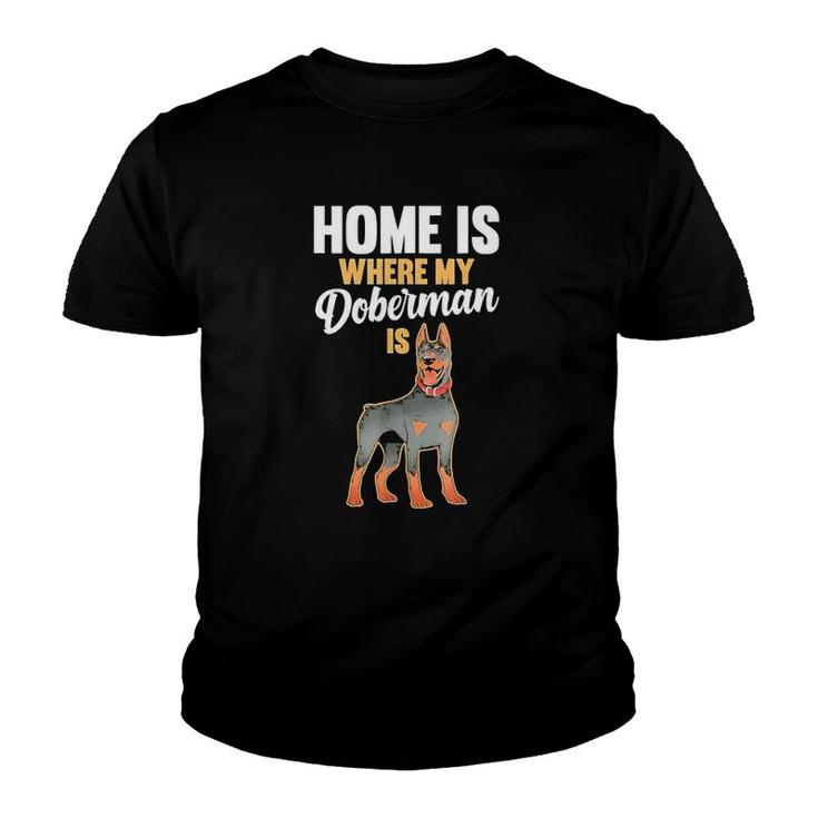 Home Is Where My Doberman Is 2022 Gift Youth T-shirt