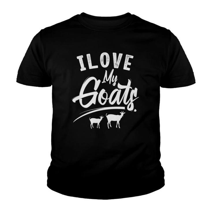 I Love My Goats Animal Lover Domestic Goat Sheperd Youth T-shirt