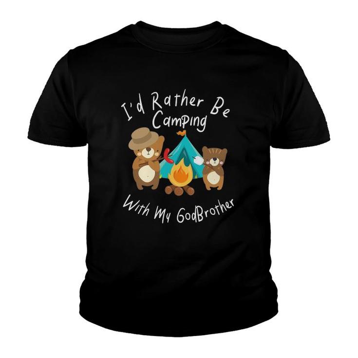 Id Rather Be Camping With My Godbrother Bear Youth T-shirt