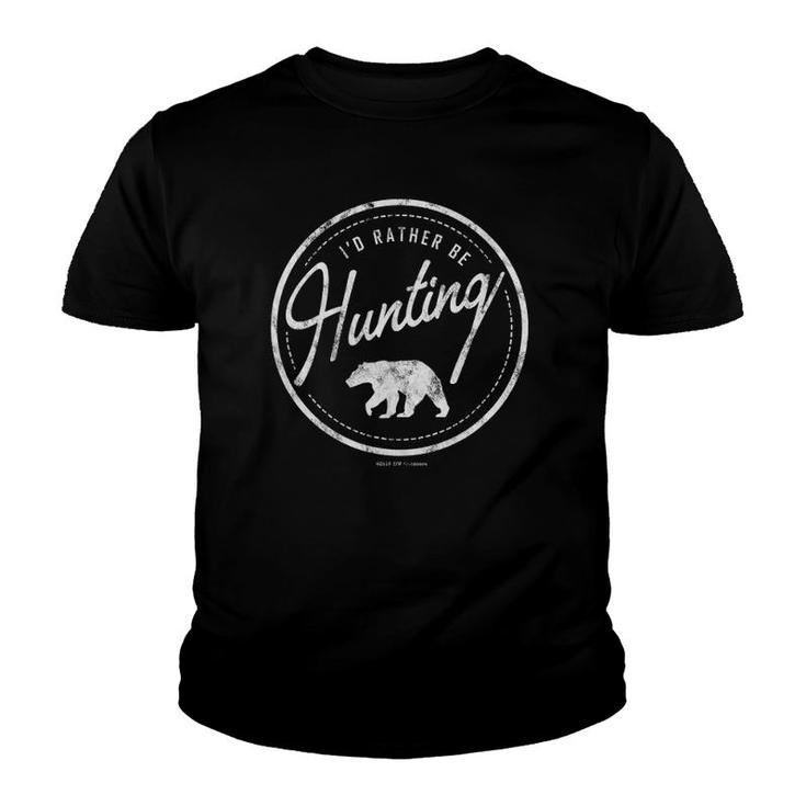 Id Rather Be Hunting Bear Retro Style Faded Youth T-shirt