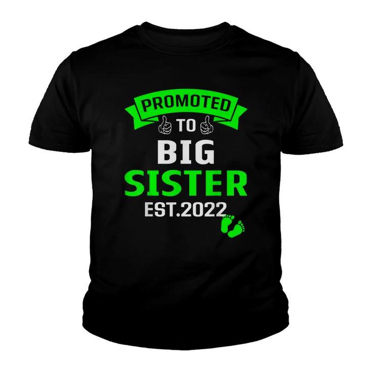 Im Going To Be A Big Sister 2022 Promoted To Big Sis 2022  Youth T-shirt