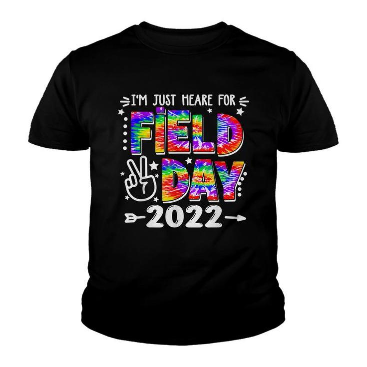 Im Just Here For Field Day 2022 School Field Day Teacher  Youth T-shirt