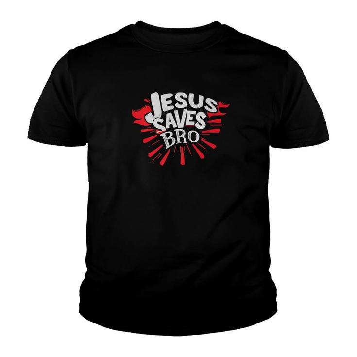 Jesus Saves Bro Christianity Funny Christian Youth T-shirt