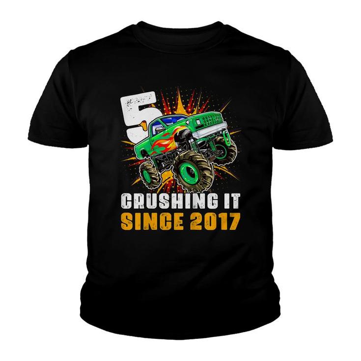 Kids 5 Crushing It Since 2017 Monster Truck 5Th Birthday Boys  Youth T-shirt