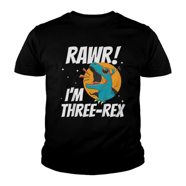 Kids Rawr Im Three-Rex Funny 3 Years Old Dinosaur 3Rd Birthday  Youth T-shirt