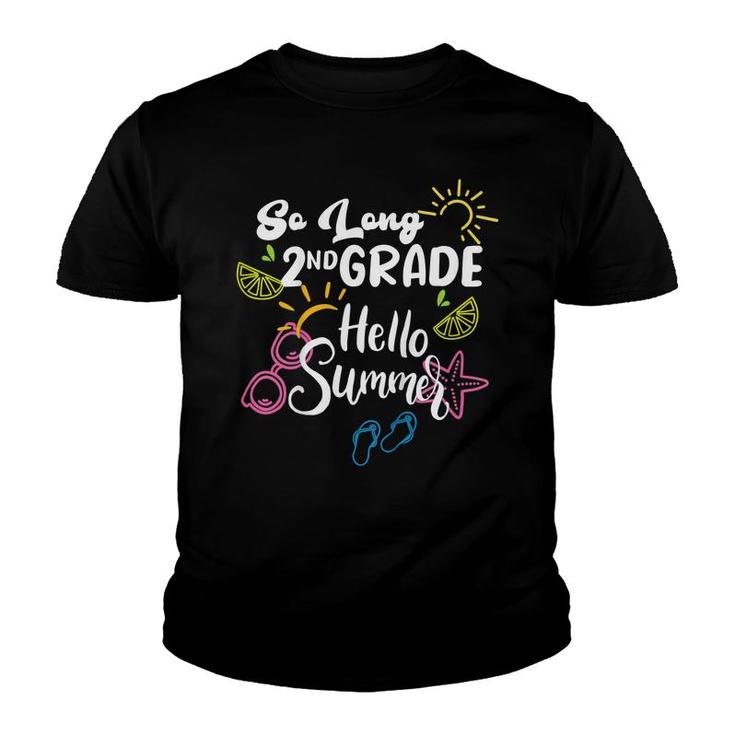 Kids So Long 2Nd Grade Hello Summer Last Day Of School Funny  Youth T-shirt