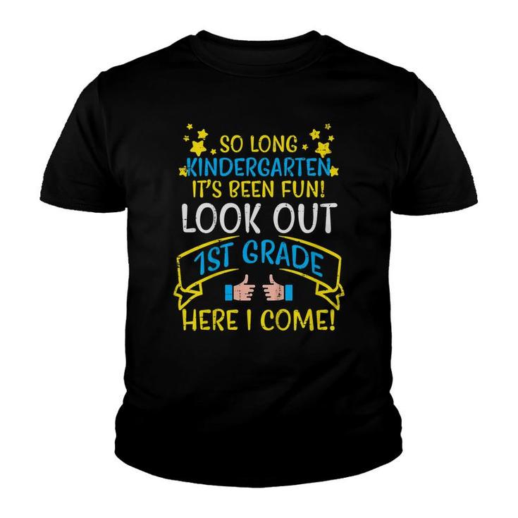 Kids So Long Kindergarten Look Out 1St Grade Last Day Boy Girl  Youth T-shirt