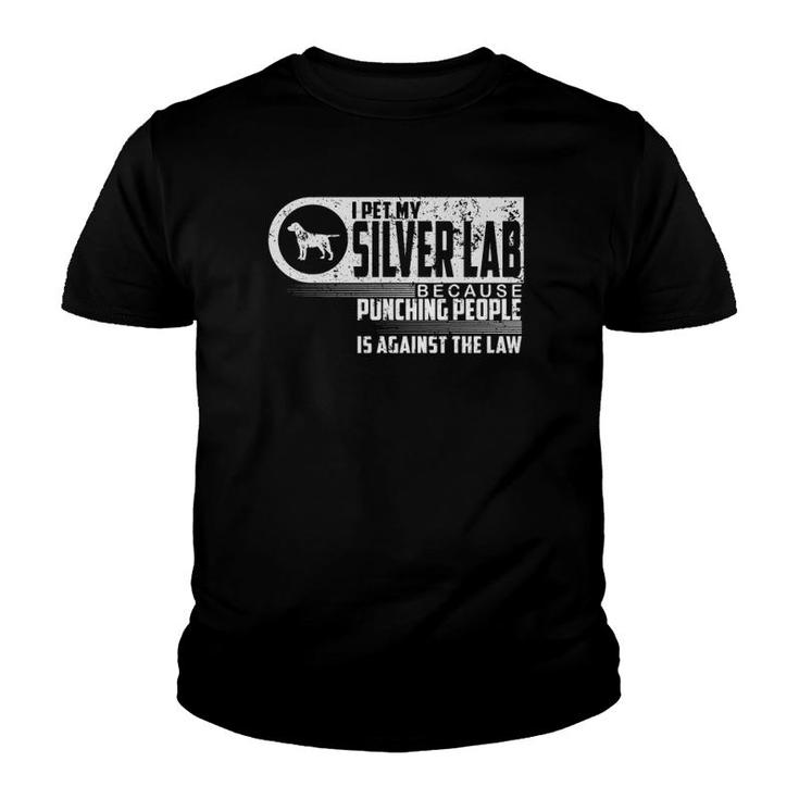 Labrador Retriever I Pet My Silver Lab Dog Lovers Gift Youth T-shirt