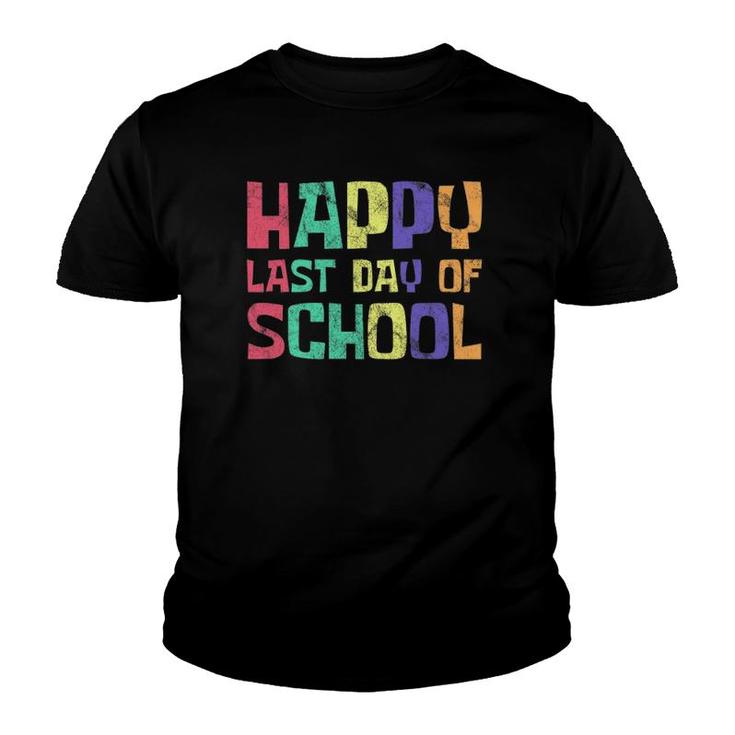 Last Day Of School Graduation Student Teacher Gift Youth T-shirt