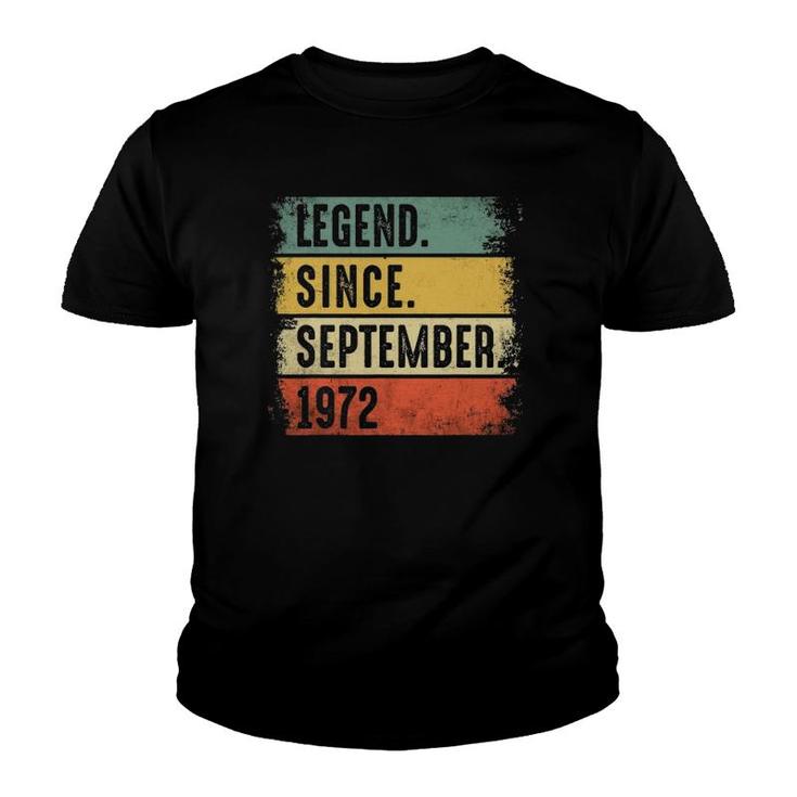 Legend Since September 1972 - 49 Years Old Birthday Gifts Youth T-shirt
