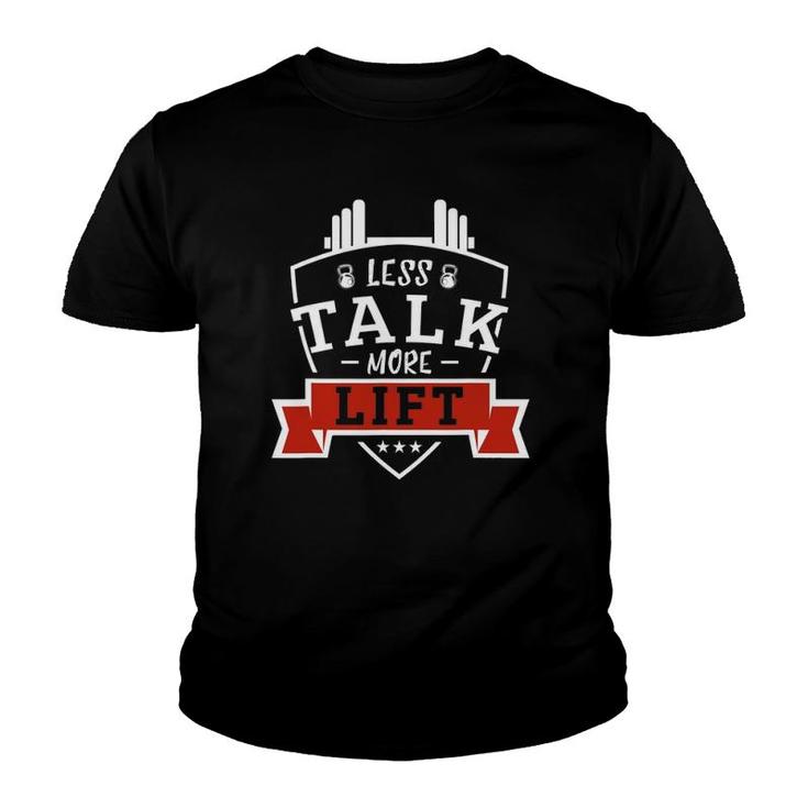 Less Talk More Lift Fitness Youth T-shirt