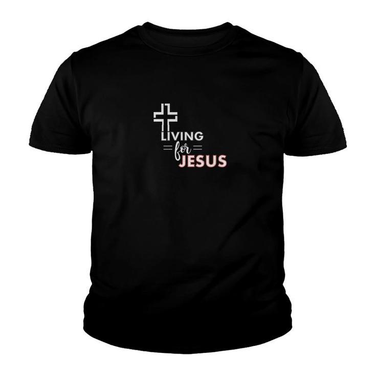 Living For Jesus Christianity Faith Premium Youth T-shirt