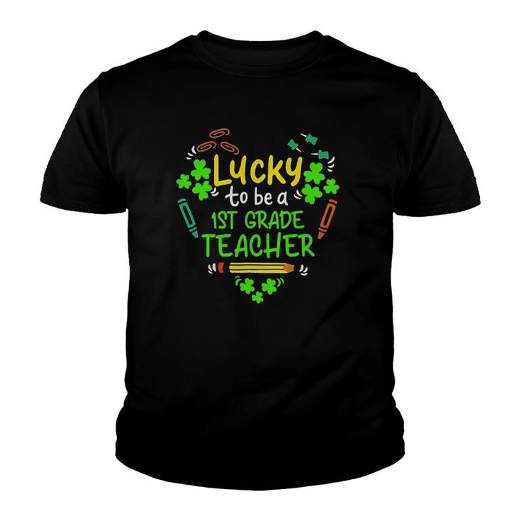 Lucky To Be A 1St Grade Teacher St Patricks Day Youth T-shirt