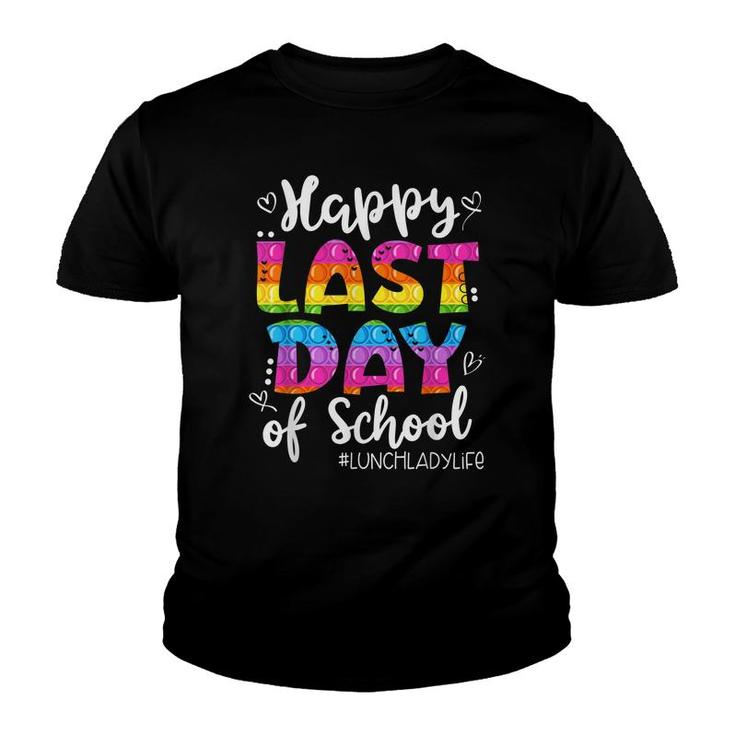 Lunch Lady Life Happy Last Day Of School Cute Lunch Lady  Youth T-shirt