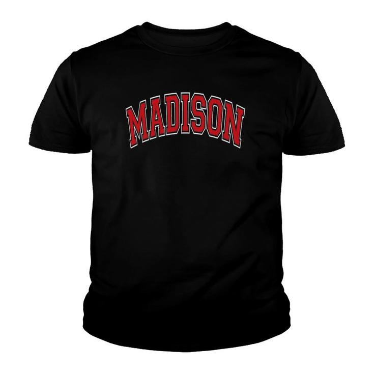 Madison Wisconsin Wi Varsity Style Red Text Youth T-shirt