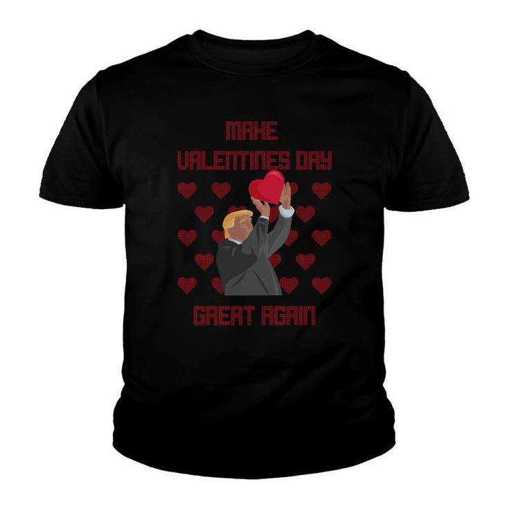 Make Valentines Day Great Again Funny Donald Trump R Youth T-shirt