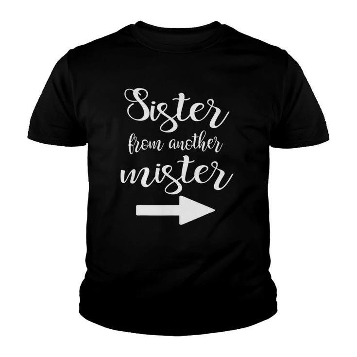 Matching Sister From Another Mister Best Friend Bff Youth T-shirt