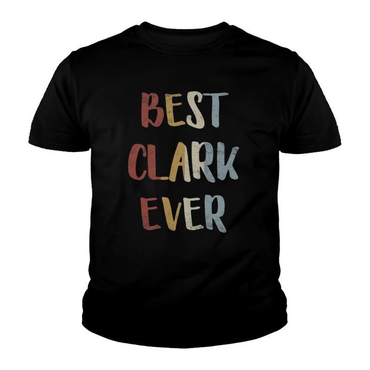 Mens Best Clark Ever Retro Vintage First Name Gift Youth T-shirt
