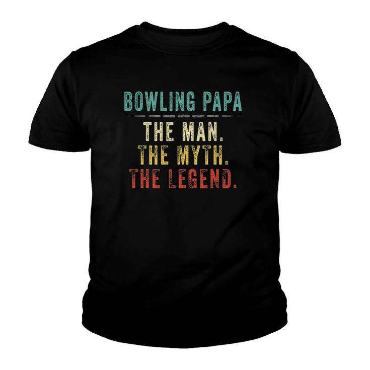 Mens Bowling Papa Fathers Day Gift Bowling Man Myth Legend Youth T-shirt