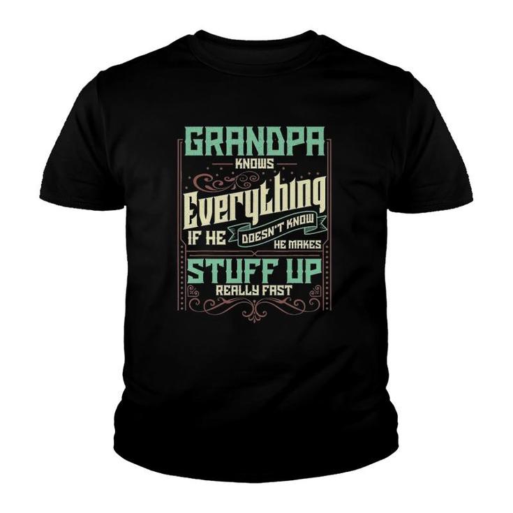 Mens Grandpa Knows Everything Funny Grandpa Fathers Day Youth T-shirt