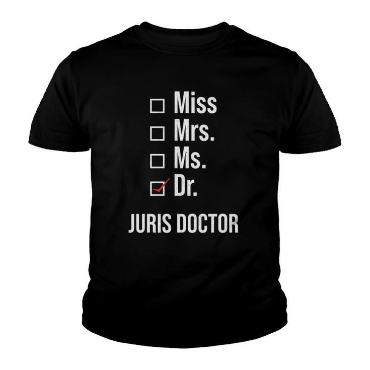 Mens Juris Doctor Of Jurisprudence Dr Law School Graduation Youth T-shirt