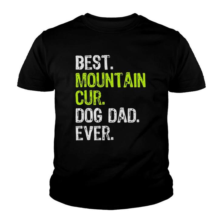 Mountain Cur Dog Dad Fathers Day Dog Lovers Youth T-shirt