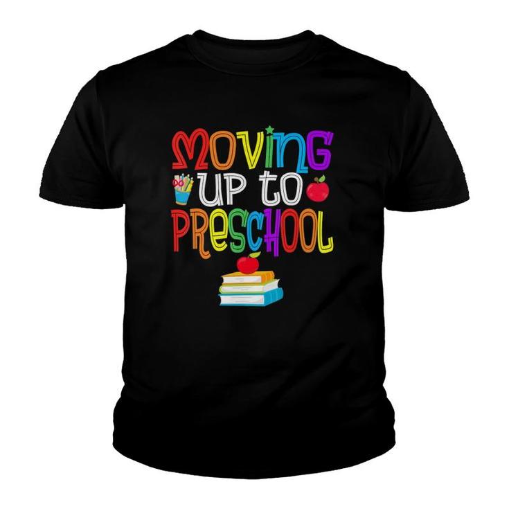 Moving Up To Preschool Teacher Student Graduation Youth T-shirt