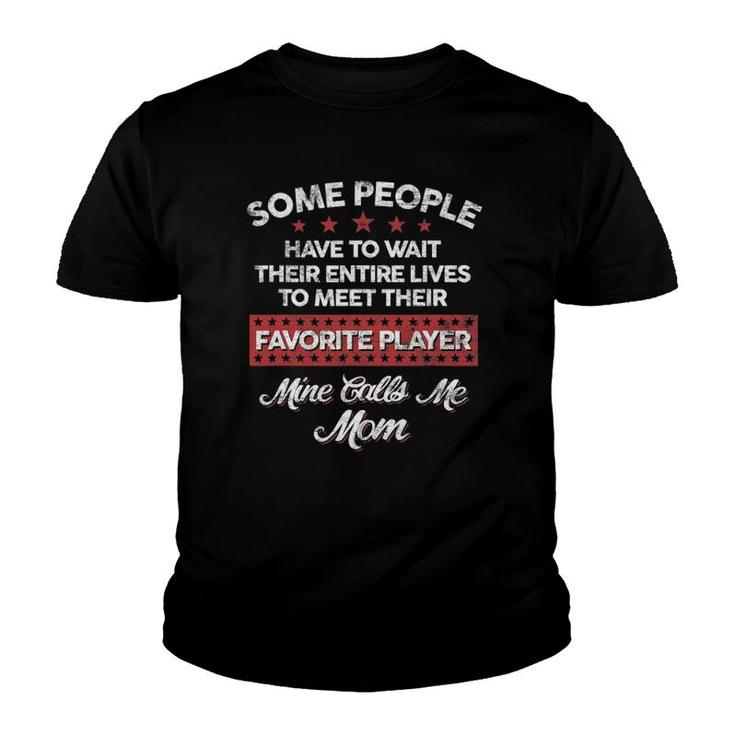 My Favorite Player Calls Me Mom Volleyball Football Youth T-shirt