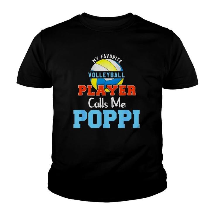 My Favorite Volleyball Player Calls Me Poppi Youth T-shirt