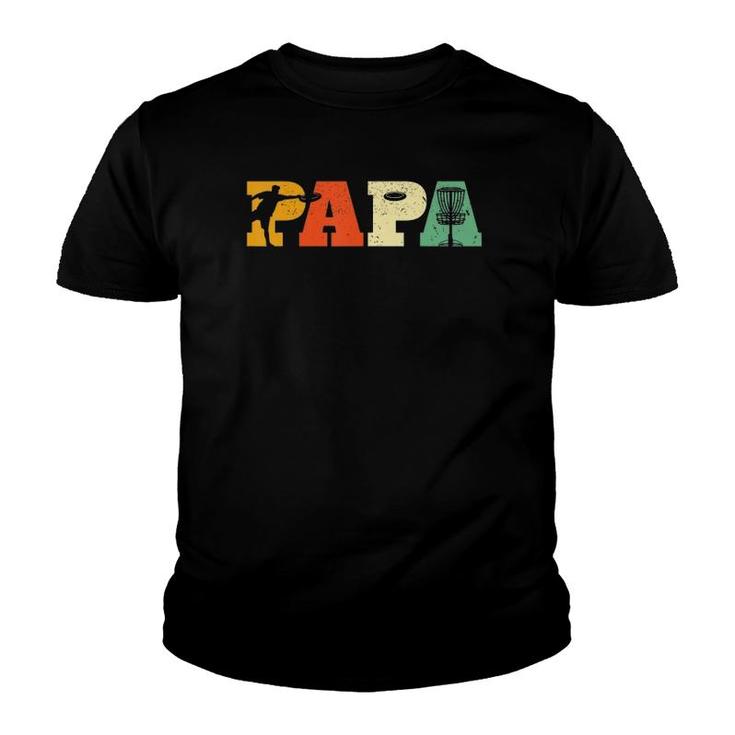 Papa Disc Golf Lover Frisbee Golfing Dad Father Sports Gifts Youth T-shirt