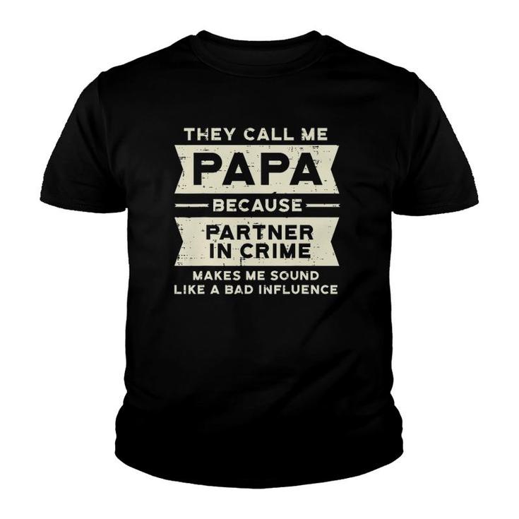 Papa Partner In Crime Bad Influence Funny Fathers Day Dad Youth T-shirt