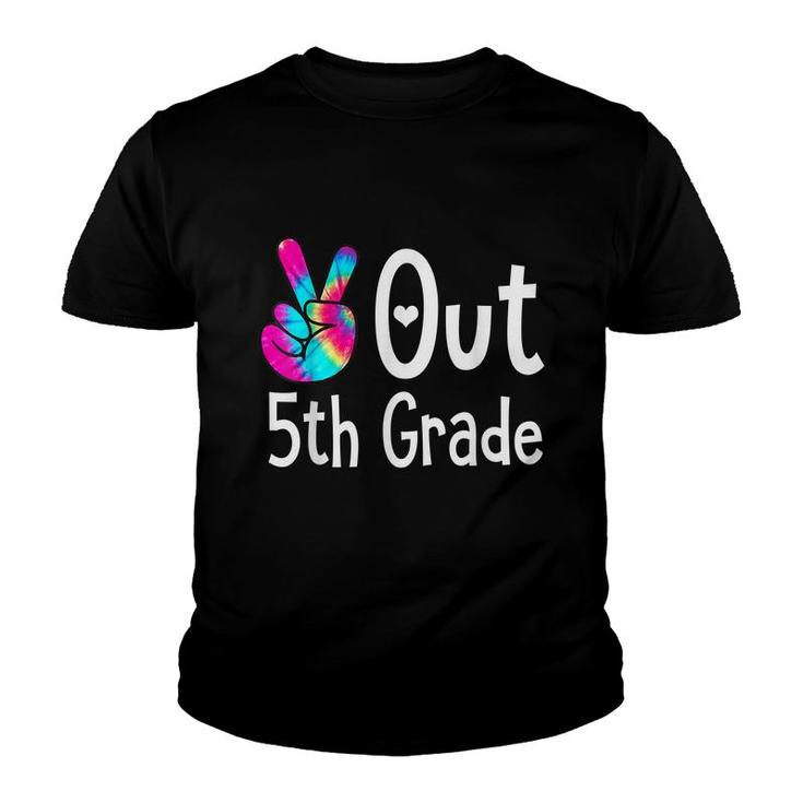 Peace Out 5Th Grade Tie Dye Graduation Last Day Of School  Youth T-shirt