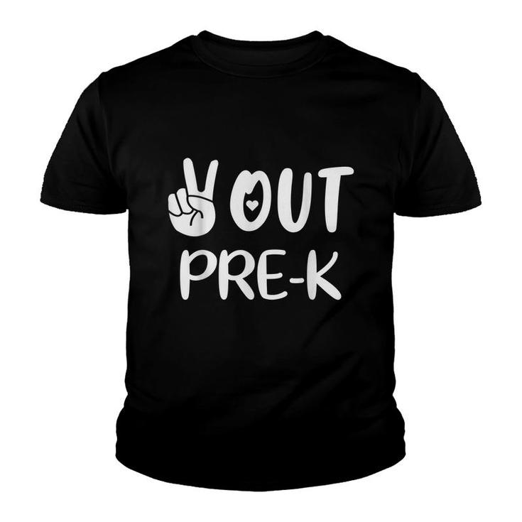 Peace Out Pre-K Last Day Of School Pre-K Grad  Youth T-shirt