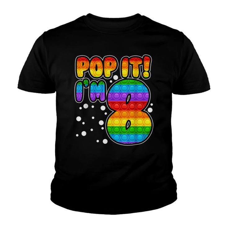 Pop It I M 8Th Birthday Girls Boys 8 Year Old  Youth T-shirt