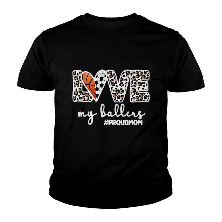 Proud Ballers Mom Soccer Basketball Player Ball Mom Youth T-shirt