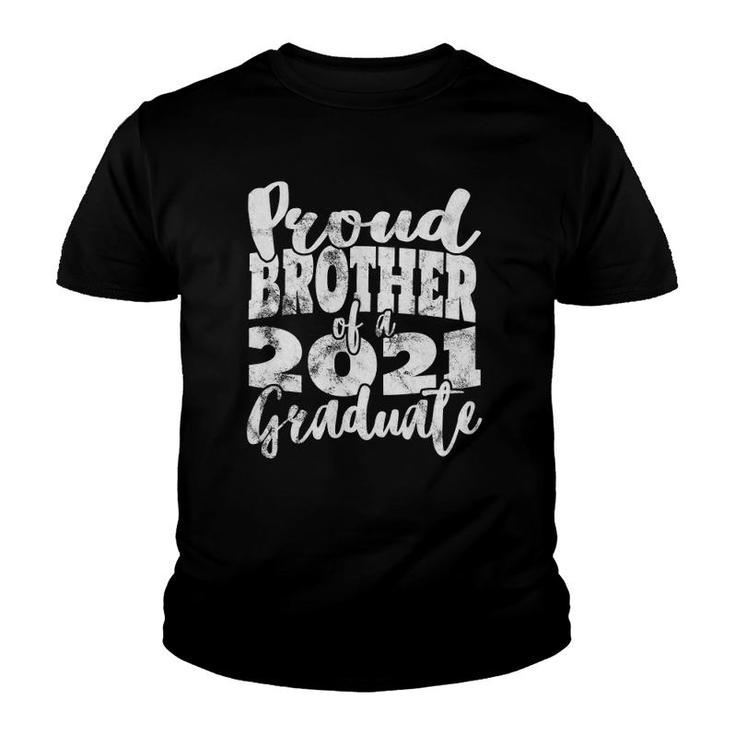 Proud Brother Of A 2021 Graduate Senior 21 Graduation Party Youth T-shirt