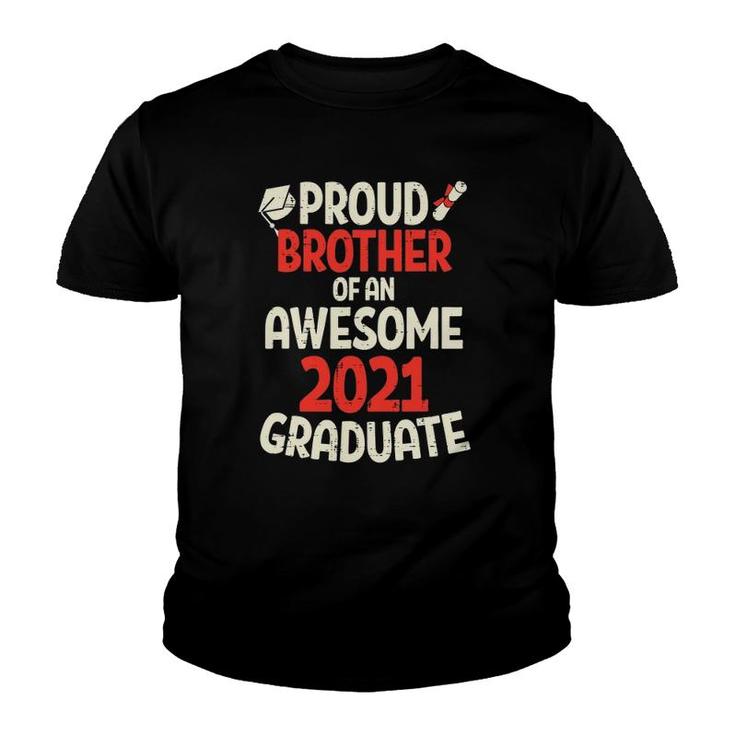 Proud Brother Of Awesome 2021 Graduate Senior Graduation Youth T-shirt