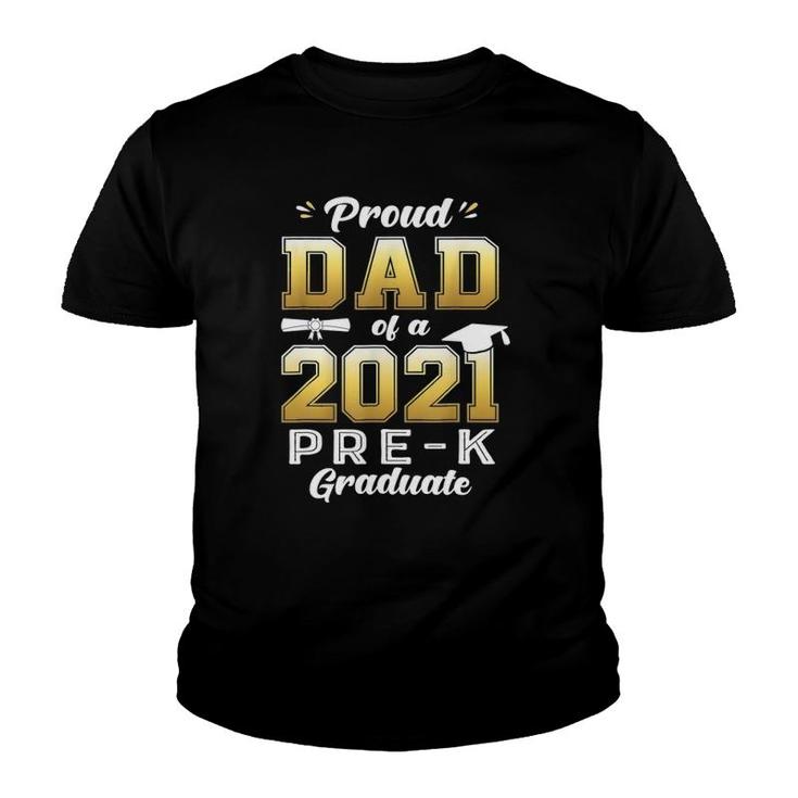 Proud Dad Of A 2021 Pre-K Graduate Preschool Graduation Youth T-shirt