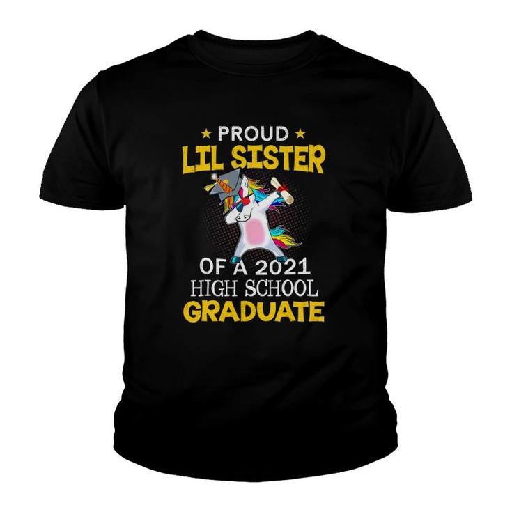 Proud Lil Sister Of A 2021 High School Graduate Unicorn Dab Youth T-shirt
