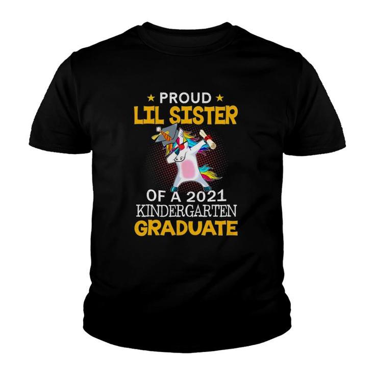 Proud Lil Sister Of A 2021 Kindergarten Graduate Unicorn Dab Youth T-shirt