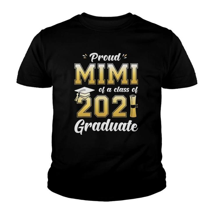 Proud Mimi Of A Class Of 2021 Graduate School Youth T-shirt