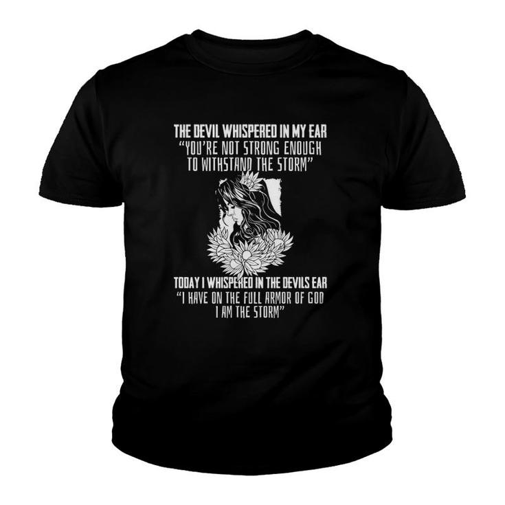Religious Saying I Am The Storm Armor Of God Christian  Youth T-shirt
