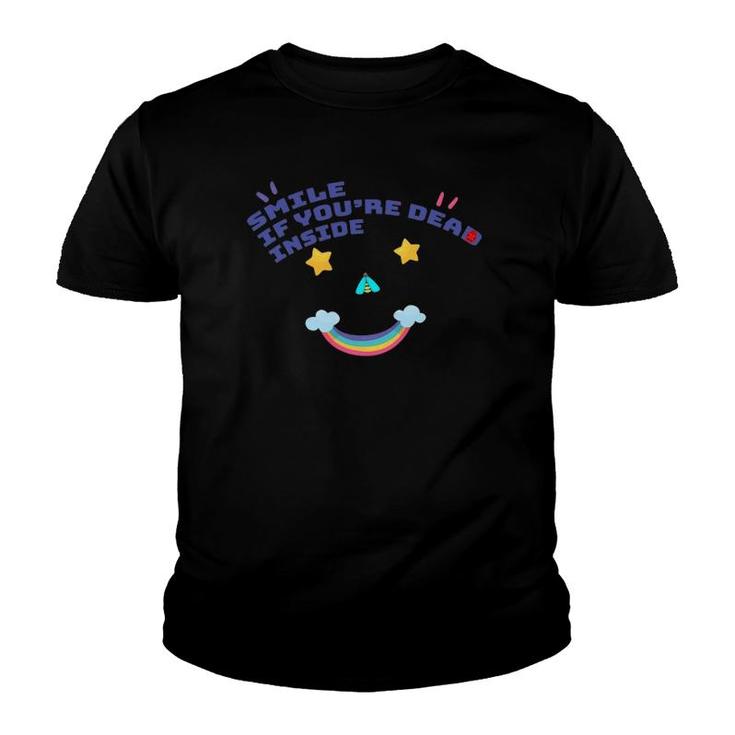 Smile If Youre Dead Inside With Ladybug On Rainbow Stars Youth T-shirt