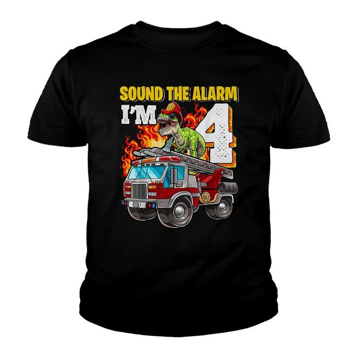 Sound The Alarm Im 4 Dinosaur Firefighter 4Th Birthday Boys  Youth T-shirt