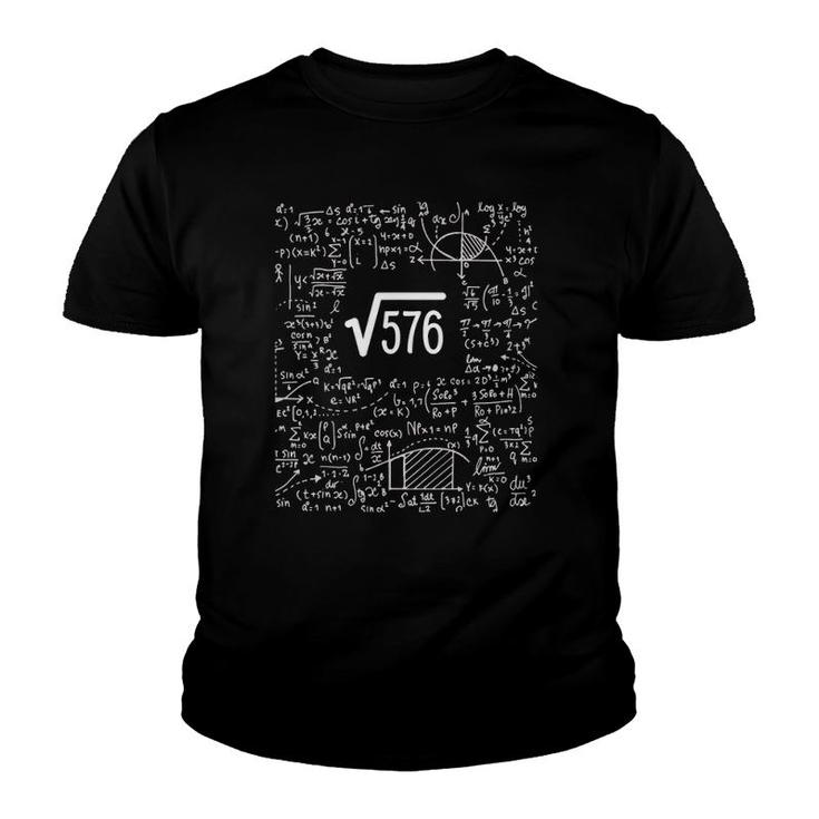 Square Root Of 576 Birthday Art 24 Years Old Math Nerd Geek Youth T-shirt