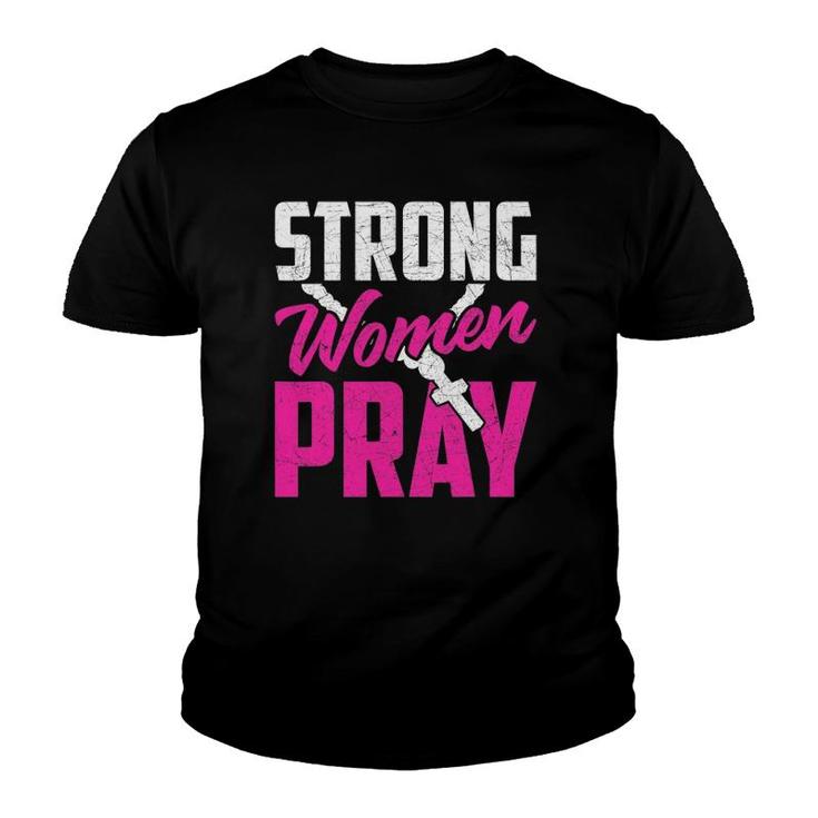 Strong Women Pray Bible God Savior Christian Women Jesus Youth T-shirt