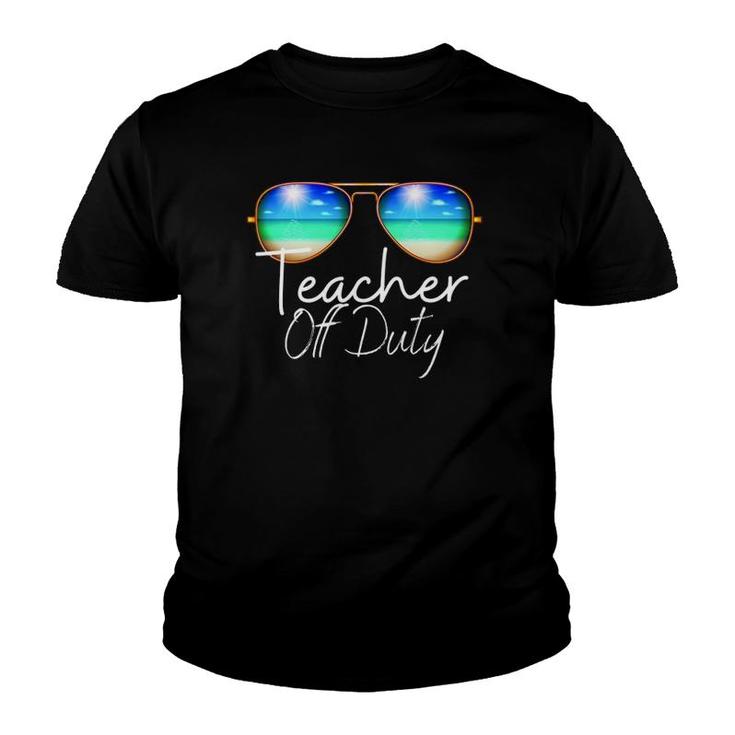 Teacher Off Duty Last Day Of School Teacher Summer Beach Youth T-shirt